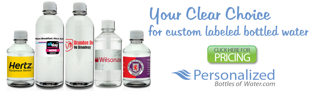 Your Clear Choice for Custom Labeled Bottled Water